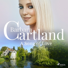 A Song of Love (ljudbok) av Barbara Cartland