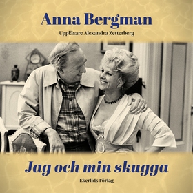 Jag och min skugga (ljudbok) av Anna Bergman