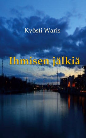 Ihmisen jälkiä (e-bok) av Kyösti Waris