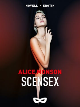 Scensex (e-bok) av Alice Monson