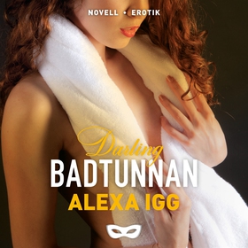 Badtunnan (ljudbok) av Alexa Igg