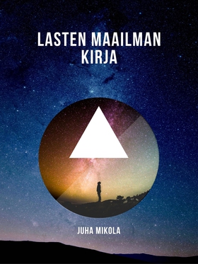 Lasten maailman kirja (e-bok) av Juha Mikola