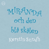 Miranda och den blå skålen