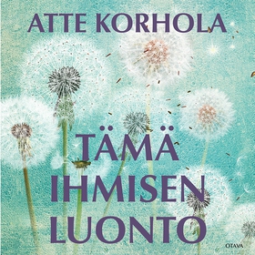 Tämä ihmisen luonto (ljudbok) av Atte Korhola