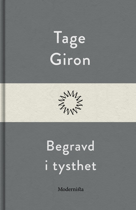 Begravd i tysthet (e-bok) av Tage Giron