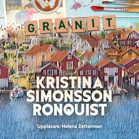 Granit (ljudbok) av Kristina Simonsson Ronquist