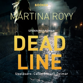 Deadline (ljudbok) av Martina Royy