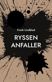 Ryssen anfaller: En tonårssoldats berättelse om slaget vid Stäket 1719