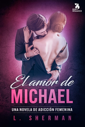 El amor de Michael (e-bok) av L. Sherman