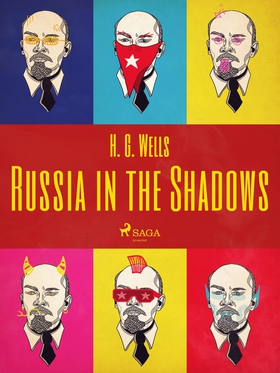 Russia in the Shadows (e-bok) av H. G. Wells