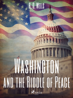 Washington and the Riddle of Peace (e-bok) av H