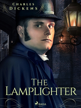 The Lamplighter (e-bok) av Charles Dickens