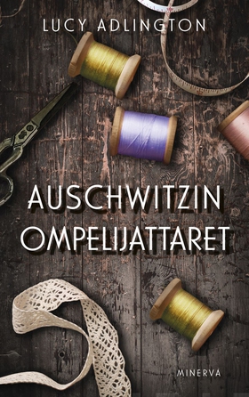 Auschwitzin ompelijattaret (e-bok) av Lucy Adli