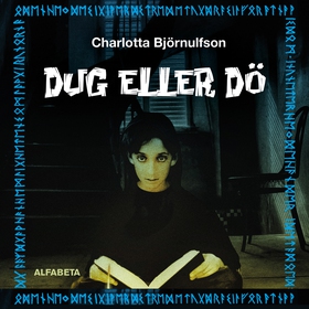 Dug eller dö (ljudbok) av Charlotta Björnulfson