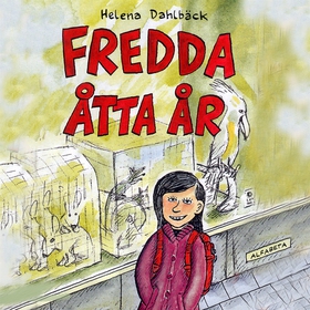 Fredda åtta år (ljudbok) av Helena Dahlbäck