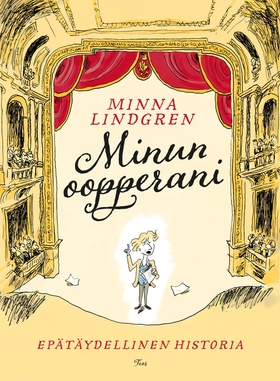 Minun oopperani (e-bok) av Minna Lindgren