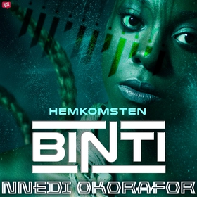Binti 2: Hemkomsten (ljudbok) av Nnedi Okorafor