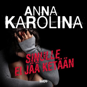 Sinulle ei jää ketään (ljudbok) av Anna Karolin