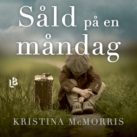 Såld på en måndag (ljudbok) av Kristina McMorri