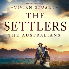 The Settlers: The Australians 3 (ljudbok) av Vi