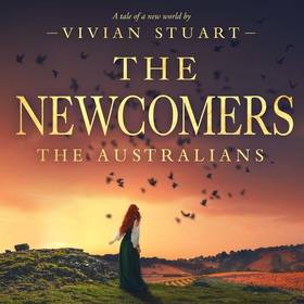 The Newcomers: The Australians 4 (ljudbok) av V