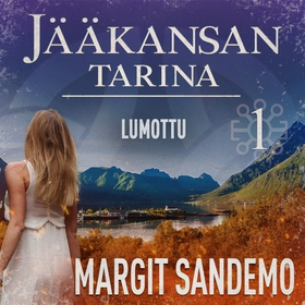 Lumottu: Jääkansan tarina 1 (ljudbok) av Margit