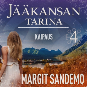 Kaipaus: Jääkansan tarina 4 (ljudbok) av Margit