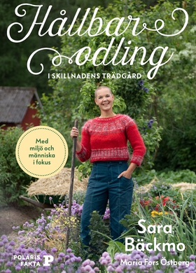 Hållbar odling i Skillnadens trädgård (e-bok) a