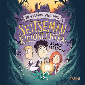 Waaralinnan salaisuudet 1. Seitsemän kielonleht