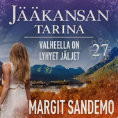 Valheella on lyhyet jäljet: Jääkansan tarina 27