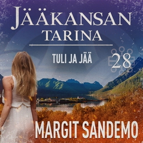 Tuli ja jää: Jääkansan tarina 28 (ljudbok) av M