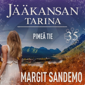 Pimeä tie: Jääkansan tarina 35 (ljudbok) av Mar