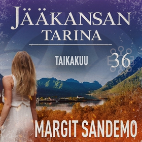 Taikakuu: Jääkansan tarina 36 (ljudbok) av Marg