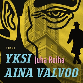 Yksi aina valvoo (ljudbok) av Juha Roiha