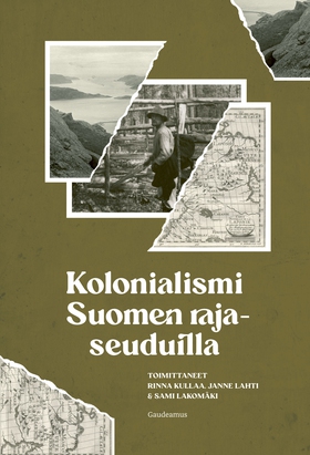 Kolonialismi Suomen rajaseuduilla (e-bok) av 