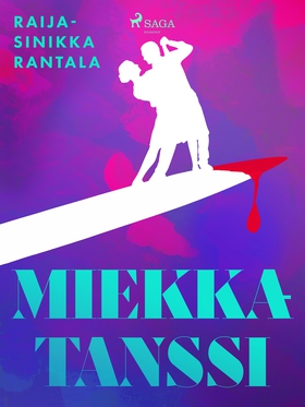 Miekkatanssi (e-bok) av Raija-Sinikka Rantala
