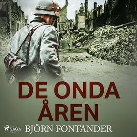 De onda åren (ljudbok) av Björn Fontander