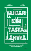 Taidankin tästä lähteä