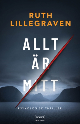Allt är mitt (e-bok) av Ruth Lillegraven