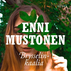 Brysselinkaalia (ljudbok) av Enni Mustonen