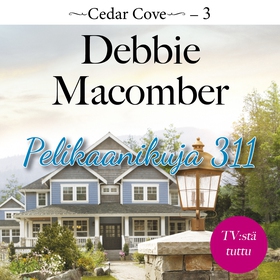 Pelikaanikuja 311 (ljudbok) av Debbie Macomber