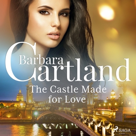 The Castle Made for Love (ljudbok) av Barbara C