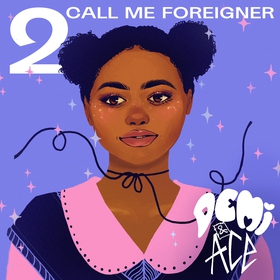 Demi and Ace 2: Call me Foreigner (ljudbok) av 