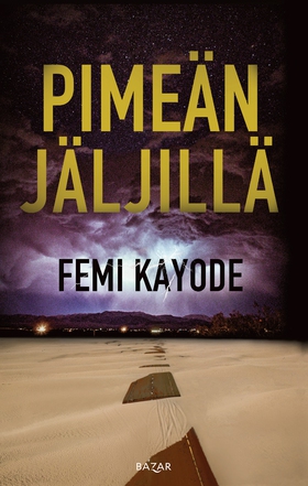 Pimeän jäljillä (e-bok) av Femi Kayode
