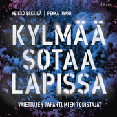 Kylmää sotaa Lapissa