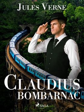 Claudius Bombarnac (e-bok) av Jules Verne