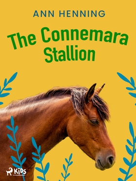 The Connemara Stallion (e-bok) av Ann Henning