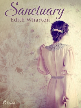 Sanctuary (e-bok) av Edith Wharton