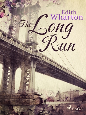 The Long Run (e-bok) av Edith Wharton