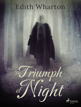 The Triumph of Night (e-bok) av Edith Wharton